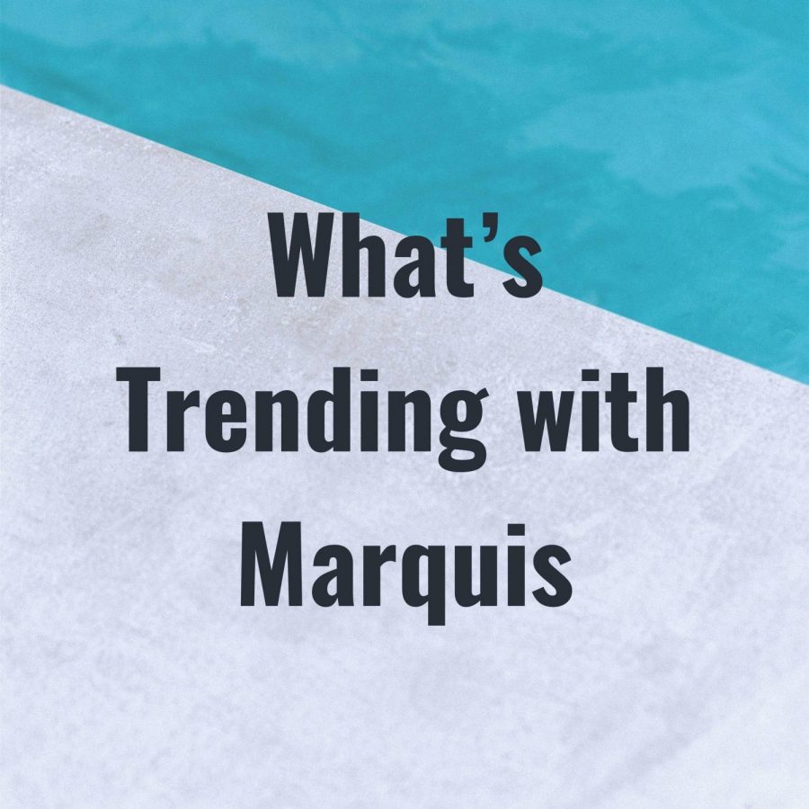 Whats Trending With Marquis:  Episode 1
